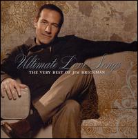 Ultimate Love Songs: The Very Best of Jim Brickman von Jim Brickman