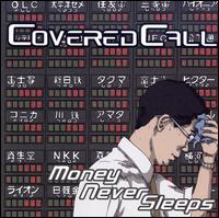 Money Never Sleeps von Covered Call