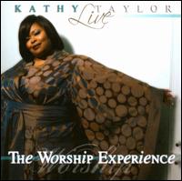 Live: The Worship Experience von Kathy Taylor