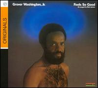 Feels So Good von Grover Washington, Jr.