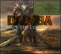 Face the Colossus von Dagoba