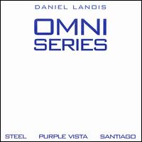 Omni Series: Steel/Purple Vista/Santiago von Daniel Lanois