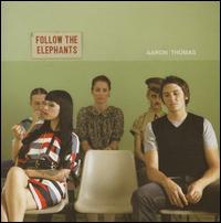 Follow the Elephants von Aaron Thomas