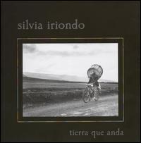 Tierra Que Anda von Silvia Iriondo