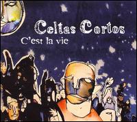 C'est La Vie von Celtas Cortos