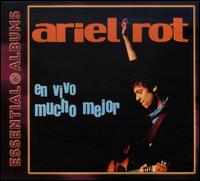 En Vivo Mucho Mejor [17 Tracks] von Ariel Rot