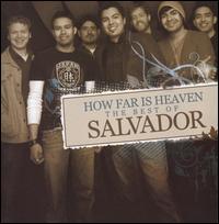 How Far Is Heaven: The Best of Salvador von Salvador