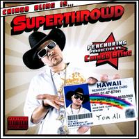 Super Throwed von Chingo Bling