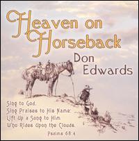 Heaven on Horseback von Don Edwards