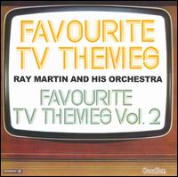 Favourite TV Themes/Favourite TV Themes, Vol. 2 von Ray Martin