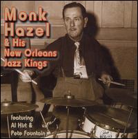 Monk Hazel & His New Orleans Jazz Kings von Monk Hazel