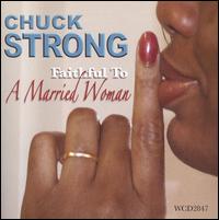 Faithful to a Married Woman von Chuck Strong