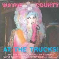 Wayne County at the Trucks von Jayne County