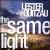 Same Light von Lester Quitzau