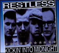 Kickin' Into Midnight von Restless