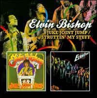 Juke Joint Jump/Struttin' My Stuff von Elvin Bishop