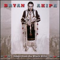 Songs From the Black Hills von Bryan Akipa