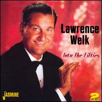Into the Fifties von Lawrence Welk