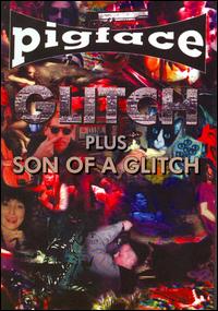 Glitch/Son of a Glitch von Pigface