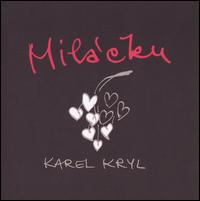 Milácku von Karel Kryl
