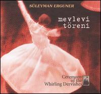 Mevlevi Töreni von Suleyman Erguner