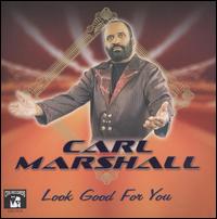 Look Good for You von Carl Marshall