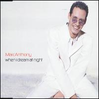 When I Dream at Night von Marc Anthony