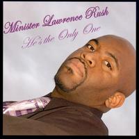 He's the Only One von Lawrence Rush
