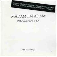 Madam I'm Adam von Pekka Airaksinen