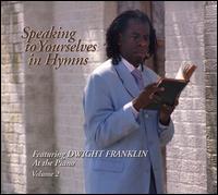Speaking to Yourselves in Hymns von Dwight Franklin