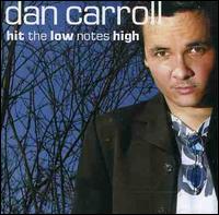 Hit the Low Notes High von Dan Carroll
