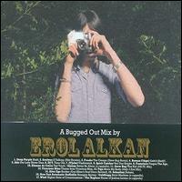 Bugged Out Selection von Erol Alkan