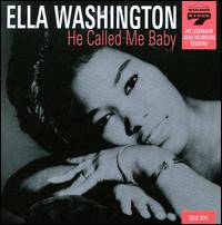 He Called Me Baby von Ella Washington