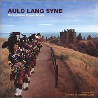 Auld Lang Syne von Royal Scots Dragoon Guards