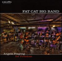 Angels Praying for Freedom von Fat Cat Big Band