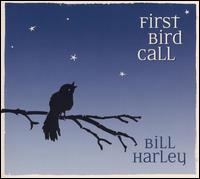 First Bird Call von Bill Harley