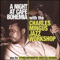 Night at Cafe Bohemia/Pithecanthropus Erectus Session von Charles Mingus