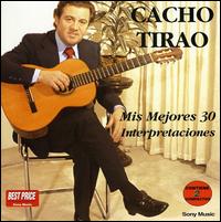 Mis 30 Mejores Canciones von Cacho Tirao