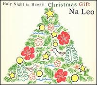 Holy Night in Hawaii: Christmas Gift von Nã Leo Pilimehana