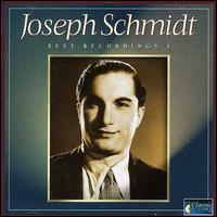 Best Recordings, Vol. 1 von Joseph Schmidt