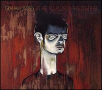We Are All Alone in This Together von Graham Lindsey