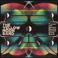 Travels into Several Remote Nations of the World von The Yellow Moon Band