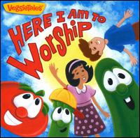 Here I Am to Worship von VeggieTales