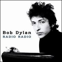 Radio Radio von Bob Dylan