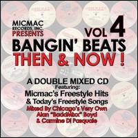 Bangin' Beats: Then and Now!, Vol. 4 von Various Artists