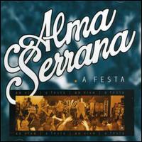 Ao Vivo: A Festa, Vol. 2 von Alma Serrana