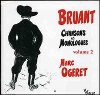 Bruant: 60 Chansons et Monologues, Vol. 2 von Marc Ogeret