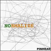 Normalize von Pinhead