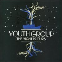 Night Is Ours von Youth Group