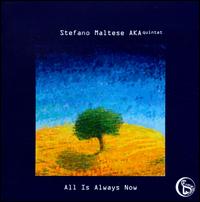All Is Always Now von Stefano Maltese